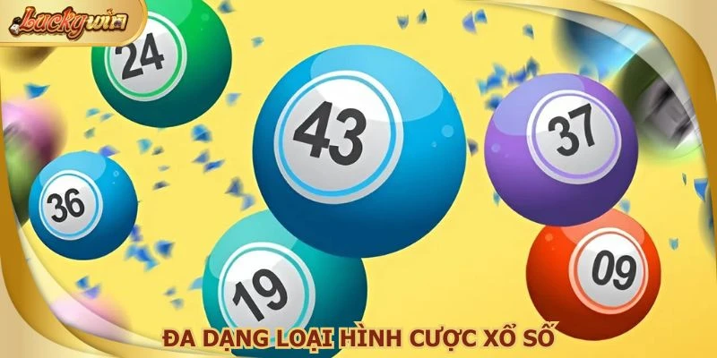 Đa dạng các hình thức cược XS dành cho hội viên