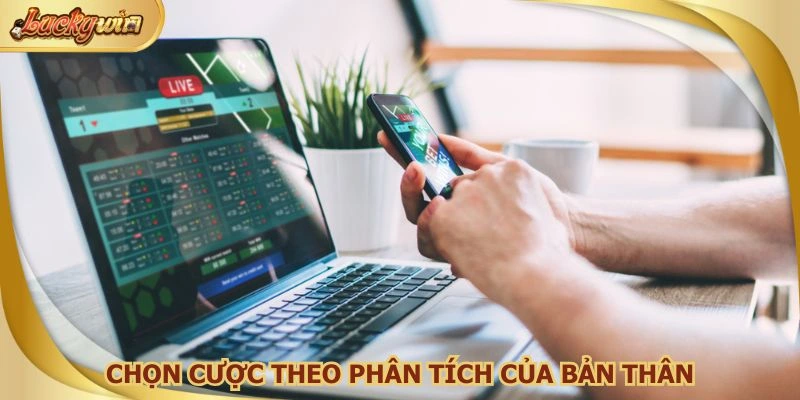Đừng để đám đông quyết định giúp bạn, hãy cược dựa trên phân tích cá nhân