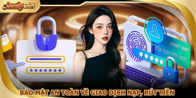 Giao dịch nhanh chóng, giữ an toàn tài khoản thanh toán của hội viên 100%