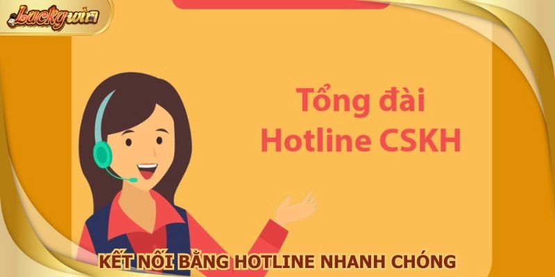 Liên hệ Luckywin bằng hotline chỉ sau vài giây