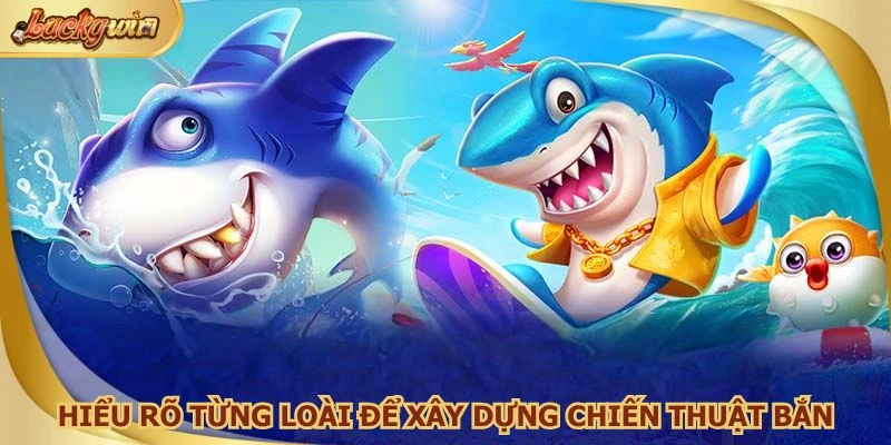 Săn cá nhỏ trước, tích lũy điểm và chuẩn bị chiến lược cho cá lớn